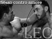 SESSO CONTRO AMORE - leo04 04 - Gay.it Archivio
