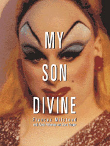 MIO FIGLIO? E' DIVINA. - my son divine - Gay.it Archivio