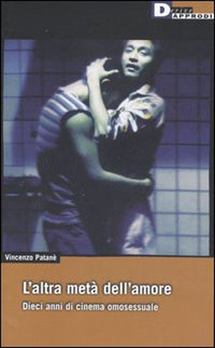 DIECI ANNI DI CINEMA GAY - altrameta patane - Gay.it Archivio