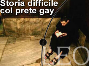 STORIA DIFFICILE COL PRETE GAY - leo3 1 6 - Gay.it Archivio