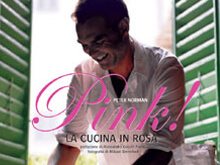 Pink, la cucina gay del mondo raccontata da un esperto - pinkcucinaBASE - Gay.it Archivio